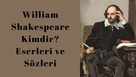 Shakespeare’in Eserleri: Klasik Tiyatronun Efsanevi Yazarı ve Etkisi